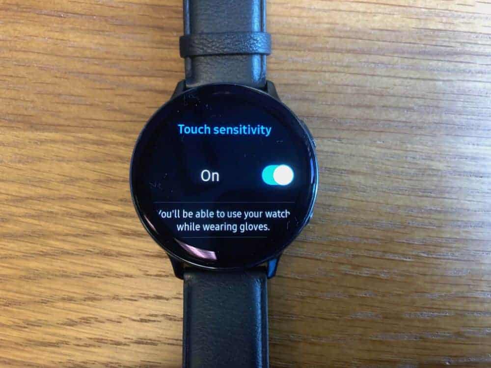 How to increase touch sensitivity so it works with gloves on the Samsung Galaxy Active2 Smartwatch