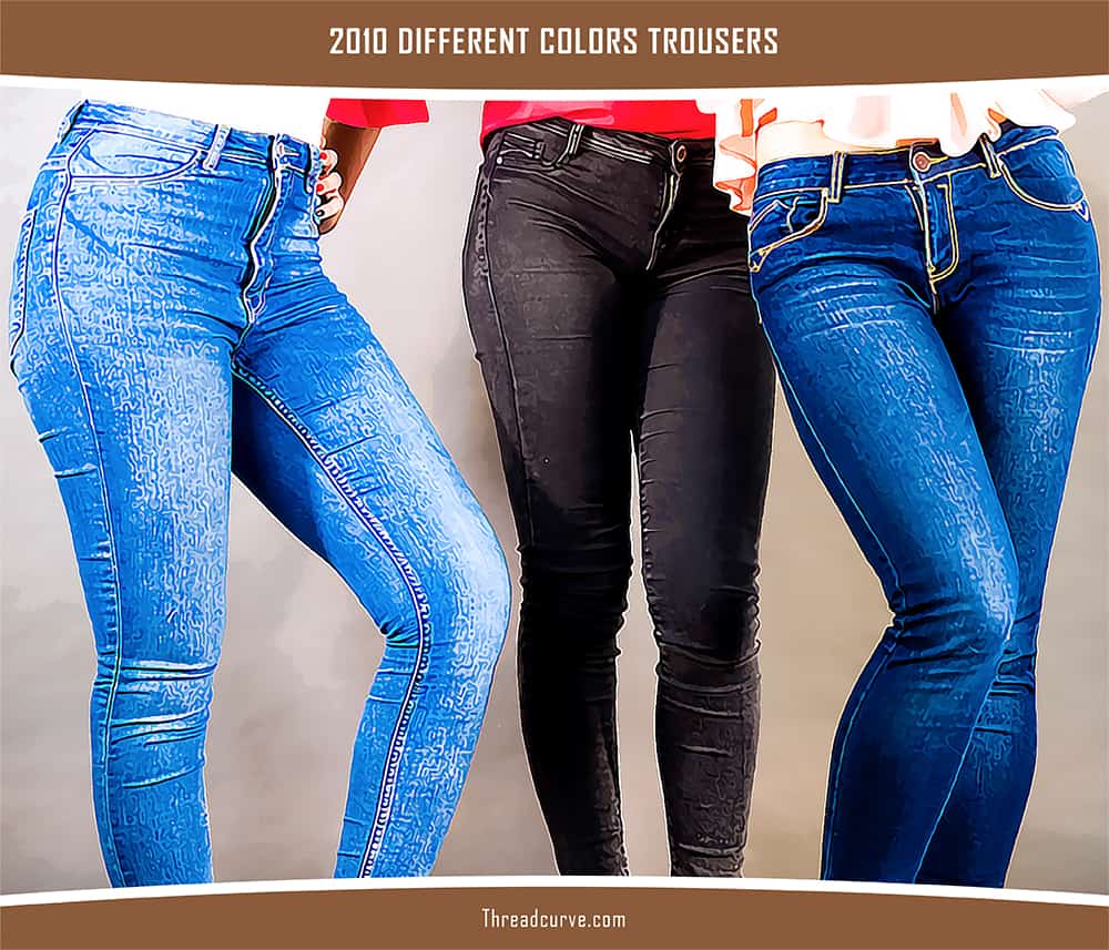 Jeans of different colors.